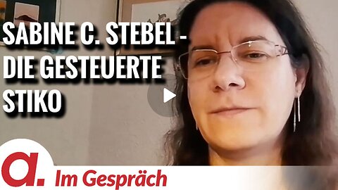 Im Gespräch Sabine C Stebel (Die gesteuerte Ständige Impfkommission)