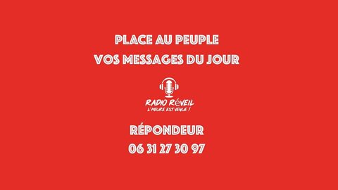 Place au Peuple. Messages du jour. 12 Septembre 2021