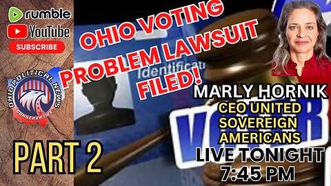 Ohio Voting Problem Lawsuit Filed | Marly Hornik CEO United Sovereign Americans Part 2