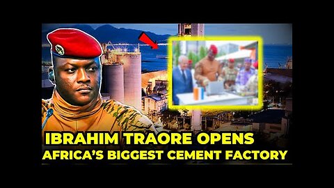 Ibrahim Traure Launches new Cement Factory To boost country s Economy and Development