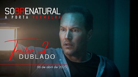 Sobrenatural: A Porta Vermelha | Trailer oficial 2 dublado | 2023