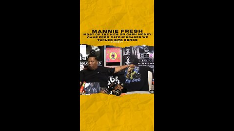 @manniefresh Most of the hits on Cash Money came from catchphrases we turned into songs