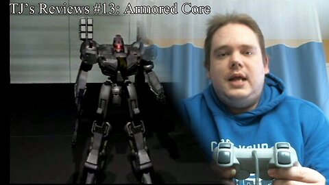 Armored Core - TJ's Reviews #13