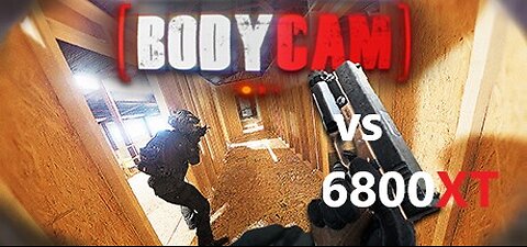 BODYCAM 6800XT | 5600x | 1440p