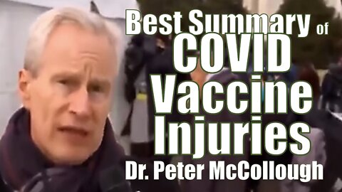 COVID Injection Injury Revealed - Dr. Peter McCullough