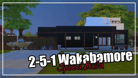 2-5-1 Wakabamore || #TheSims4 Speed Build