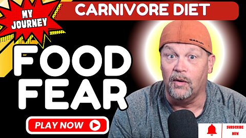 Carnivore Diet Eating Fear