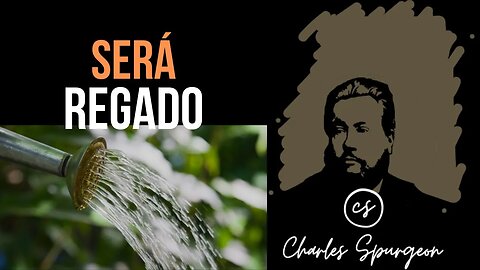 Será regado (Proverbios 11:25) Devocional de hoy Charles Spurgeon