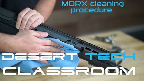 Desert Tech MDRX cleaning procedure