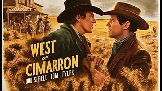 WEST OF CIMARRON (1941) Bob Steele, Tom Tyler & Rufe Davis | Drama, Western | B&W