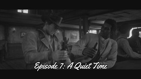 Red Dead Redemption 2 Episode 7: A Quiet Time