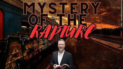 Mystery of the RAPTURE