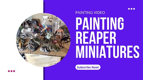 Current Projects - Painting Reaper Bones Minis