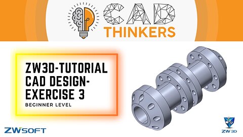 ZW3D Tutorial - Beginner Level - Solid Modelling - Exercise 3