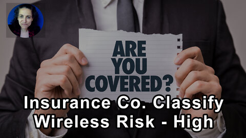 Insurance Companies Classify The Future Risk From Wireless Technology As High