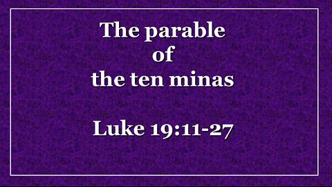 The parable of the ten minas - Sunday Worship Service