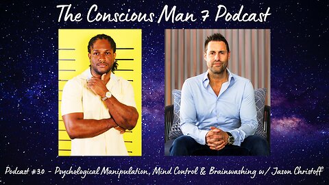 Podcast #30 - Psychological Manipulation, Mind Control & Brainwashing w/ Jason Christoff