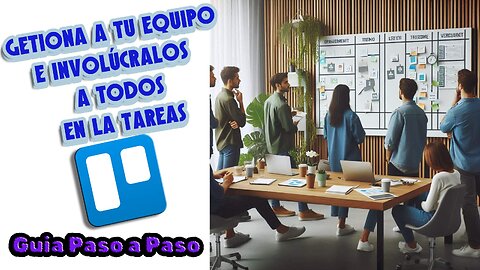 Creación de TAREAS y Colaboración de EQUIPOS en TRELLO