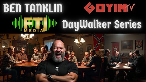 Ben Tanklin- DayWalker Series Episode #7