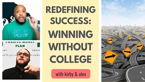 Redefining Success: Do You Really Need College To Succeed? - Eps.308- #college #success #wealth