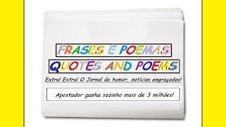 Notícias engraçadas: Apostador ganha sozinho mais de 3 milhões! [Frases e Poemas]