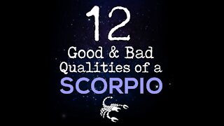 12 Good and Bad Qualities Of A Scorpio [GMG Originals]