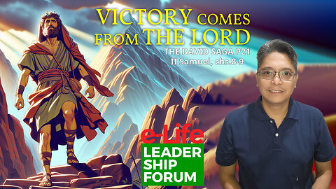 The David Saga P21 – Victory Comes from the LORD