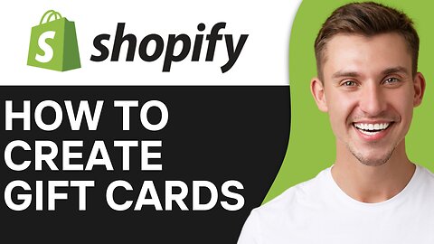 HOW TO CREATE GIFT CARDS IN SHOPIFY