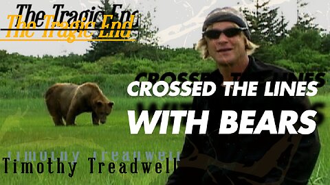 The Man Who Crossed the Line with Bears!