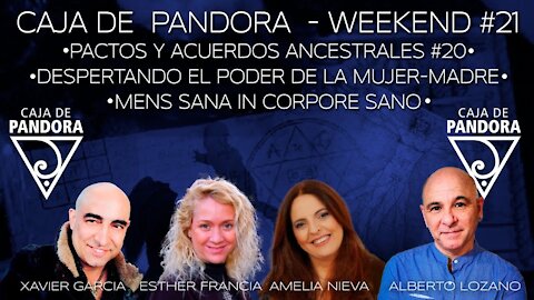 #CAJADEPANDORAWEEKEND 21 CON XAVIER GARCIA, AMELIA NIEVA, ESTHER FRANCIA Y ALBERTO LOZANO