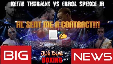 SHOCKING BIG NEWS🚨 KEITH THURMAN SAYS HE'S BEEN SENT A CONTRACT TO FIGHT ERROL SPENCE 🤯 WOW #TWT