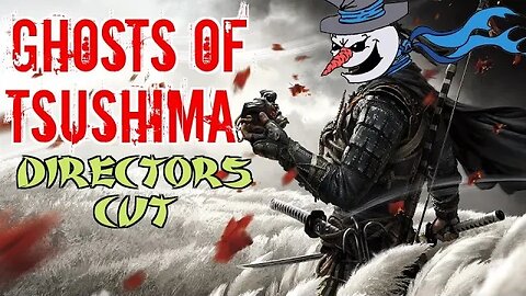 New job who this?! Ghosts of Tsushima Part 2 | Gaming w\ Dub