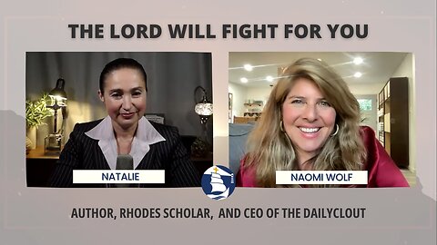 The Lord will fight for you - An interview with Naomi Wolf