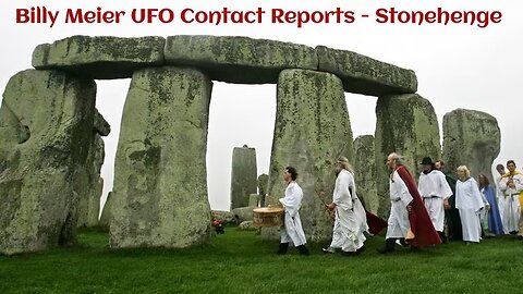 Billy Meier UFO Contact Reports - Stonehenge