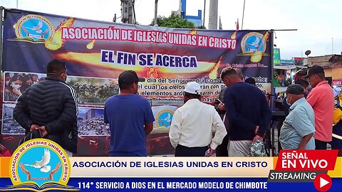 114° SERVICIO A DIOS EN EL MERCADO MODELO DE CHIMBOTE