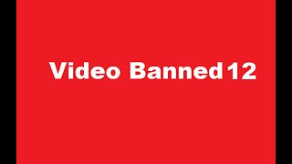 Video Banned 12