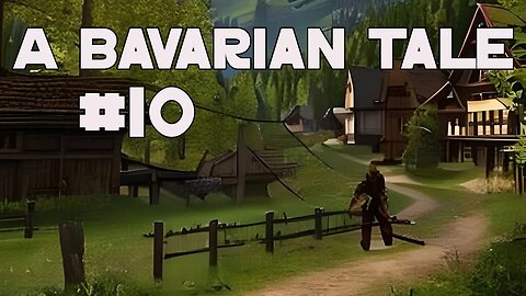 ⚫⚫ A Bavarian Tale ⚫⚫⚫ Bayrische Computer Spiele ⚫⚫