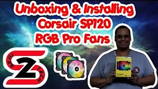 Unboxing & Installing Corsair SP120 RGB Pro Fans