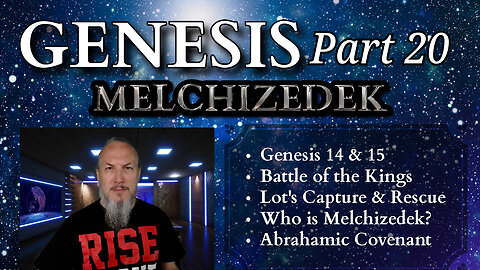 Melchizedek - Genesis Series - Part 20