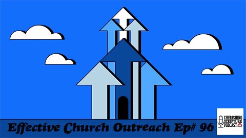 Effective Church Outreach Ep#96