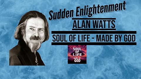 Sudden Enlightenment Alan Watts