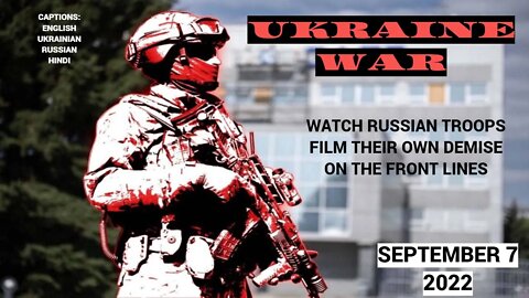 GRAPHIC VIDEO OF RUSSIAN SOLDIERS WHO RECORD THEIR DEATH IN UKRAINE WAR FOOTAGE