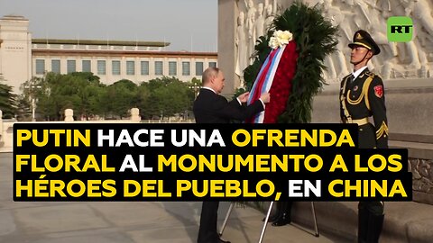 Putin honra la memoria de los héroes nacionales chinos