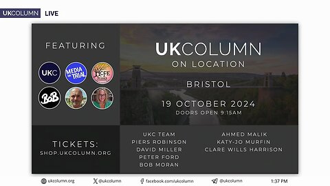 UK Column On Location: Bristol Event—October 2024 (Limited Tickets Available) - UK Column News