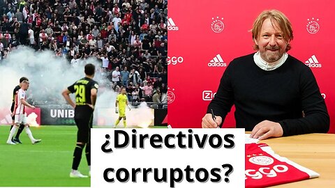 ESCÁNDALO en el AJAX