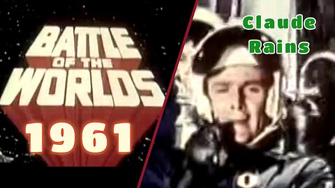 Claude Rains | Battle Of The Worlds (1961) | Science Fiction Film