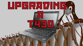 Upgrading a Thinkpad T430 Laptop with New Hardware to Prepare for Linux and Programming