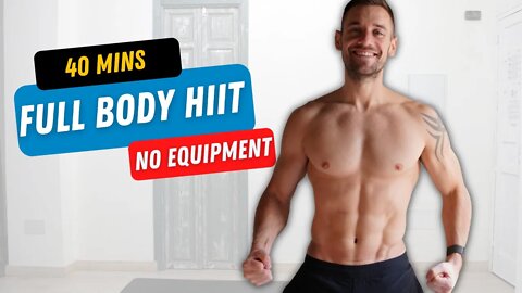 40 MIN SWEATY HIIT | FULL BODY | No Equipment | Build Muscle & Burn Fat | Full Follow Along Workout