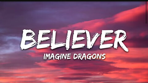 Imagine dragons (believers)