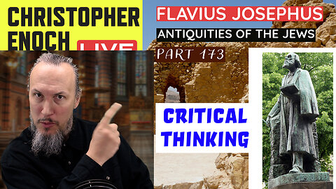 Q&A - Critical Thinking Tips - Josephus - Antiquities of the Jews | Book 11 - Chapter 5 (Part 173)